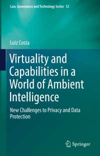 Omslagafbeelding: Virtuality and Capabilities in a World of Ambient Intelligence 9783319391977