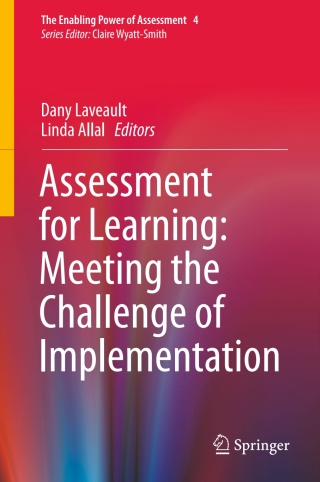 Cover image: Assessment for Learning: Meeting the Challenge of Implementation 9783319392097