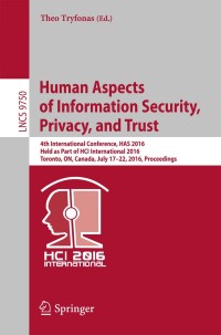 Cover image: Human Aspects of Information Security, Privacy, and Trust 9783319393803