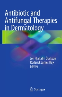 Cover image: Antibiotic and Antifungal Therapies in Dermatology 9783319394220