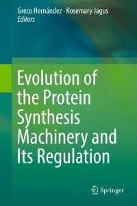 Omslagafbeelding: Evolution of the Protein Synthesis Machinery and Its Regulation 9783319394671