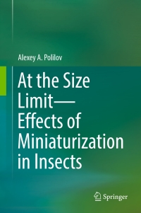Cover image: At the Size Limit - Effects of Miniaturization in Insects 9783319394978