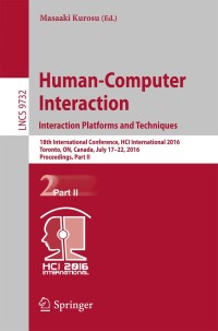 صورة الغلاف: Human-Computer Interaction. Interaction Platforms and Techniques 9783319395159