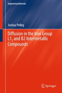 Titelbild: Diffusion in the Iron Group L12 and B2 Intermetallic Compounds 9783319395210