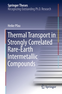Cover image: Thermal Transport in Strongly Correlated Rare-Earth Intermetallic Compounds 9783319395425