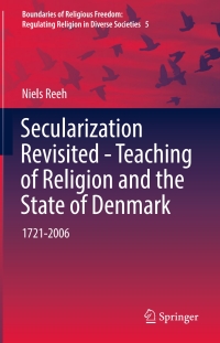 Titelbild: Secularization Revisited - Teaching of Religion and the State of Denmark 9783319396064