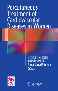 Cover image: Percutaneous Treatment of Cardiovascular Diseases in Women 9783319396095