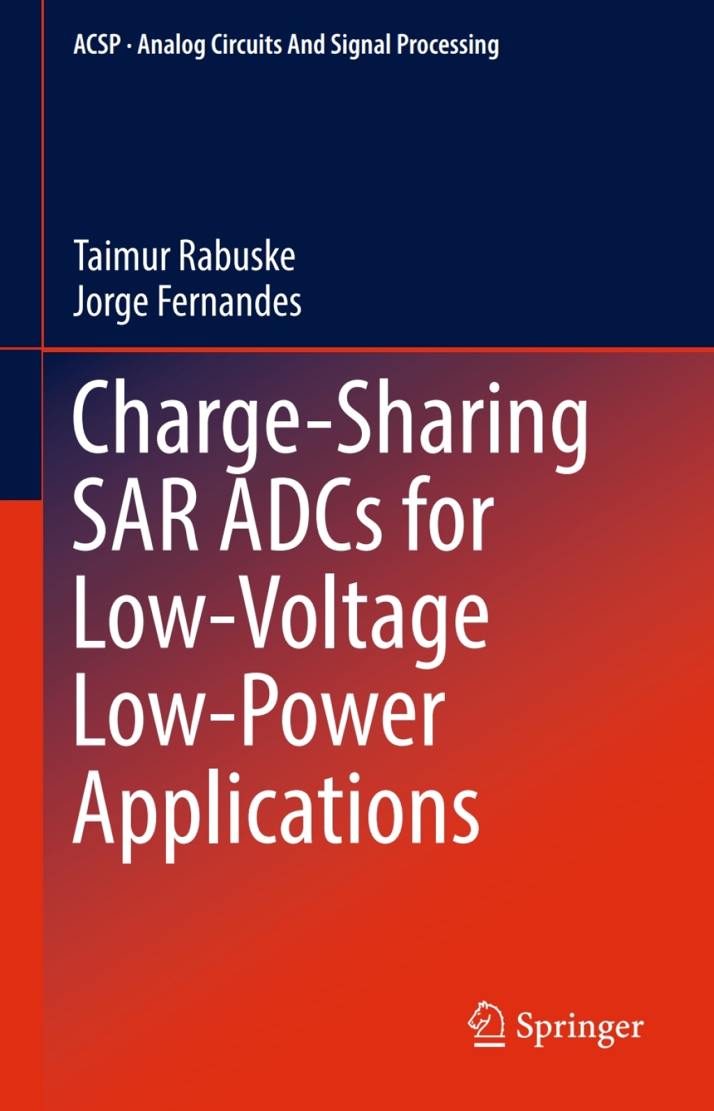 Charge-Sharing SAR ADCs for Low-Voltage Low-Power Applications