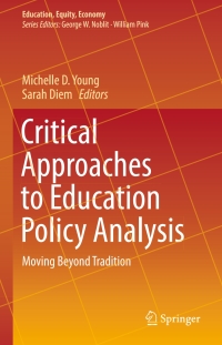 Cover image: Critical Approaches to Education Policy Analysis 9783319396415