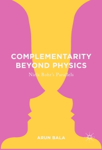 Cover image: Complementarity Beyond Physics 9783319397832