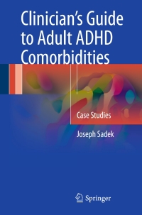 Imagen de portada: Clinician’s Guide to Adult ADHD Comorbidities 9783319397924