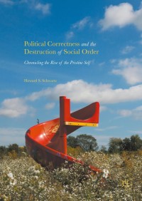 Titelbild: Political Correctness and the Destruction of Social Order 9783319398044
