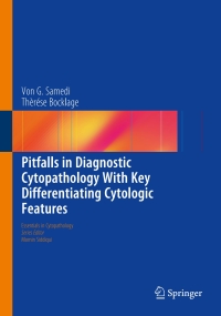 صورة الغلاف: Pitfalls in Diagnostic Cytopathology With Key Differentiating Cytologic Features 9783319398075