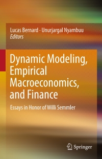 Cover image: Dynamic Modeling, Empirical Macroeconomics, and Finance 9783319398853