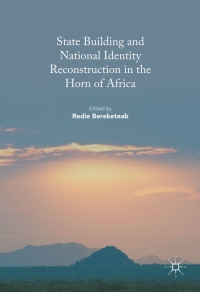 Cover image: State Building and National Identity Reconstruction in the Horn of Africa 9783319398914