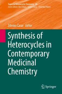 Imagen de portada: Synthesis of Heterocycles in Contemporary Medicinal Chemistry 9783319399157