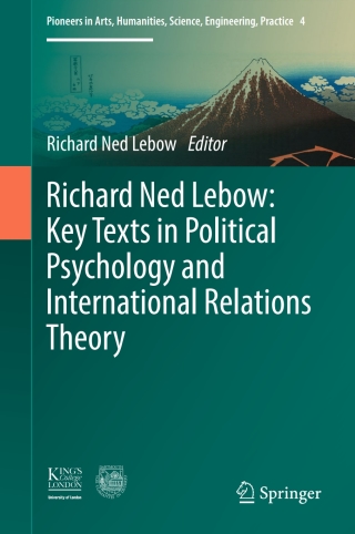 Cover image: Richard Ned Lebow: Key Texts in Political Psychology and International Relations Theory 9783319399638