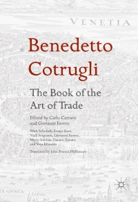 Imagen de portada: Benedetto Cotrugli – The Book of the Art of Trade 9783319399683