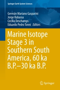 Cover image: Marine Isotope Stage 3 in Southern South America, 60 KA B.P.-30 KA B.P. 9783319399980