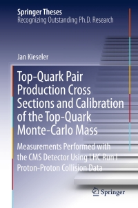 Cover image: Top-Quark Pair Production Cross Sections and Calibration of the Top-Quark Monte-Carlo Mass 9783319400044