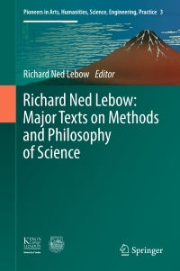 Omslagafbeelding: Richard Ned Lebow: Major Texts on Methods and Philosophy of Science 9783319400266