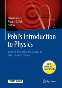 صورة الغلاف: Pohl's Introduction to Physics 9783319400440