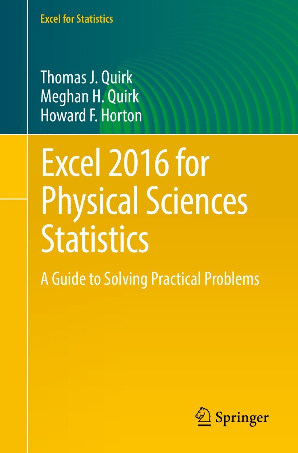Excel 2016 for Physical Sciences Statistics A Guide to Solving Practical Problems