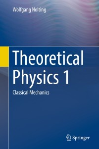 صورة الغلاف: Theoretical Physics 1 9783319401072