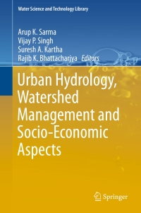 Cover image: Urban Hydrology, Watershed Management and Socio-Economic Aspects 9783319401942