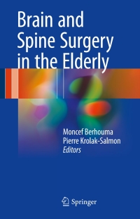 Cover image: Brain and Spine Surgery in the Elderly 9783319402314