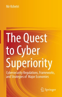 Cover image: The Quest to Cyber Superiority 9783319405537