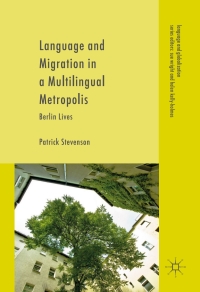 Titelbild: Language and Migration in a Multilingual Metropolis 9783319406053