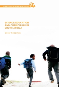 Omslagafbeelding: Science Education and Curriculum in South Africa 9783319407654