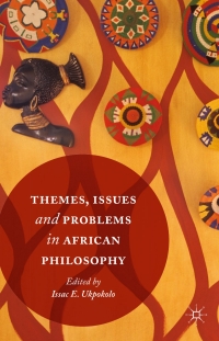 Cover image: Themes, Issues and Problems in African Philosophy 9783319407951