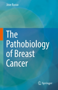 Cover image: The Pathobiology of Breast Cancer 9783319408132