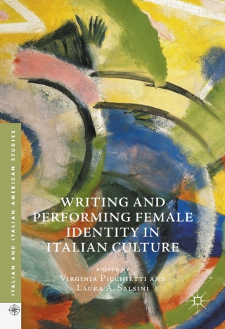表紙画像: Writing and Performing Female Identity in Italian Culture 9783319408347