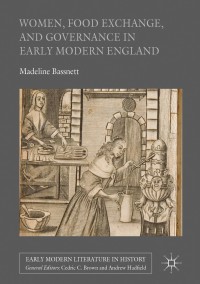 Omslagafbeelding: Women, Food Exchange, and Governance in Early Modern England 9783319408675
