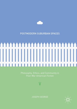 Imagen de portada: Postmodern Suburban Spaces 9783319410050