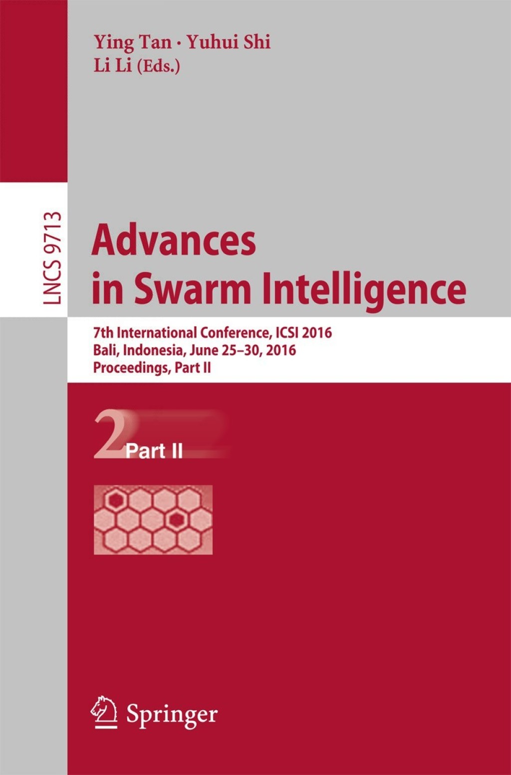 Advances in Swarm Intelligence 7th International Conference, ICSI 2016, Bali, Indonesia, June 25-30, 2016, Proceedings, Part II