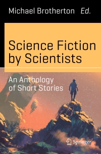 Cover image: Science Fiction by Scientists 9783319411019