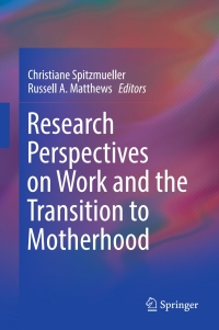 Titelbild: Research Perspectives on Work and the Transition to Motherhood 9783319411194