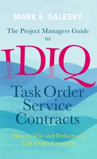 صورة الغلاف: The Project Managers Guide to IDIQ Task Order Service Contracts 9783319411552