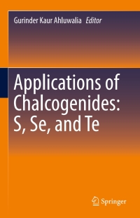 Imagen de portada: Applications of Chalcogenides: S, Se, and Te 9783319411880