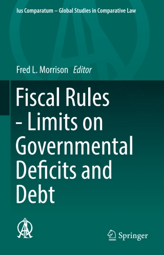 Cover image: Fiscal Rules - Limits on Governmental Deficits and Debt 9783319412030