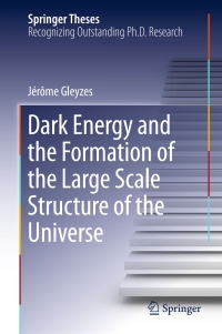 Titelbild: Dark Energy and the Formation of the Large Scale Structure of the Universe 9783319412092