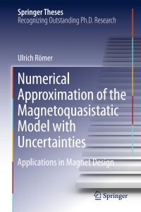Imagen de portada: Numerical Approximation of the Magnetoquasistatic Model with Uncertainties 9783319412931