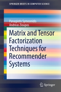 Cover image: Matrix and Tensor Factorization Techniques for Recommender Systems 9783319413563