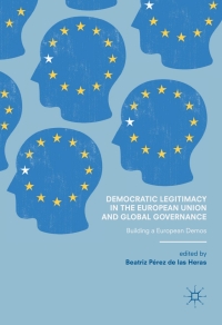 Imagen de portada: Democratic Legitimacy in the European Union and Global Governance 9783319413808