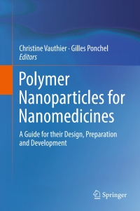 表紙画像: Polymer Nanoparticles for Nanomedicines 9783319414195