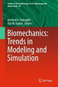 صورة الغلاف: Biomechanics: Trends in Modeling and Simulation 9783319414737